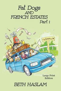 Produktbild: Fat Dogs and French Estates, Part 1 - LARGE PRINT