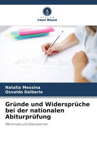 Produktbild: Gr&uuml;nde und Widerspr&uuml;che bei der nationalen Abiturpr&uuml;fung