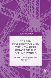 Produktbild: Screen Distribution and the New King Kongs of the Online World