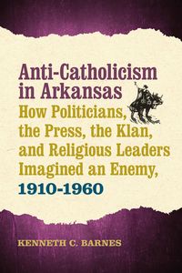Produktbild: Anti-Catholicism in Arkansas