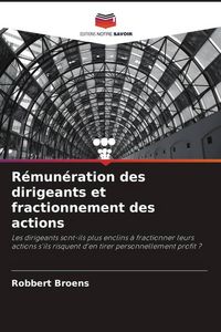 Produktbild: R&eacute;mun&eacute;ration des dirigeants et fractionnement des actions