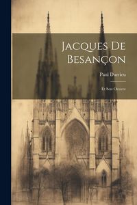 Produktbild: Jacques de Besan&ccedil;on