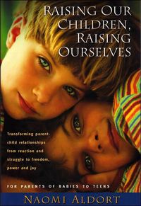 Produktbild: Raising Our Children, Raising Ourselves