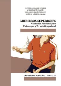 Produktbild: Miembros superiores : valoraci&oacute;n funcional para fisioterapia y terapia ocupacional