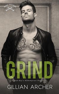 Produktbild: Grind: A Bad Boy's Redemption Romance (Burns Brothers, #5)