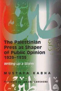 Produktbild: The Palestinian Press as a Shaper of Public Opinion 1929-1939
