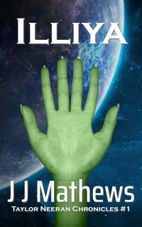 Produktbild: Illiya: Taylor Neeran Chronicles #1