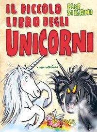 Produktbild: Il piccolo libro degli unicorni. Piccoli libri mostruosi