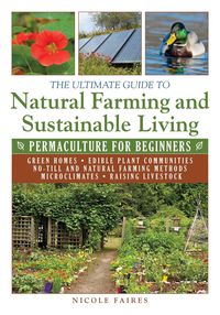 Produktbild: The Ultimate Guide to Natural Farming and Sustainable Living
