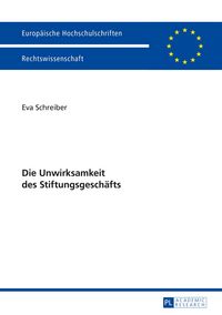 Produktbild: Die Unwirksamkeit des Stiftungsgesch&auml;fts