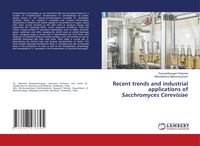 Produktbild: Recent trends and industrial applications of Sacchromyces Cerevisiae