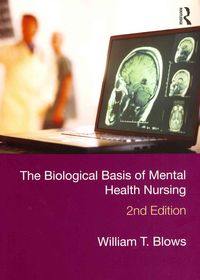 Produktbild: Blows, W: The Biological Basis of Mental Health Nursing