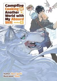 Produktbild: Campfire Cooking in Another World with My Absurd Skill: Omnibus 4 (Light Novel)