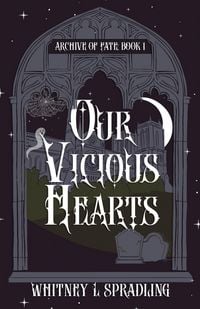 Produktbild: Our Vicious Hearts (Archive of Fate, #1)