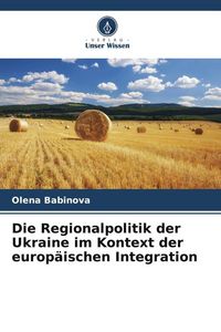 Produktbild: Die Regionalpolitik der Ukraine im Kontext der europ&auml;ischen Integration