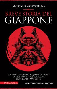 Produktbild: Breve storia del Giappone. Dai miti originari a quelli di oggi: la vicenda nipponica come non l'avete mai letta