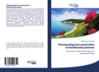 Produktbild: Plantaardige bio-pesticiden in landbouwsystemen