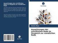 Produktbild: Auswirkungen der schriftlichen Rede im Vergleich zur m&uuml;ndlichen Rede