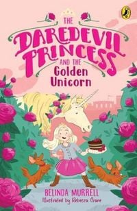 Produktbild: The Daredevil Princess and the Golden Unicorn (Book 1)