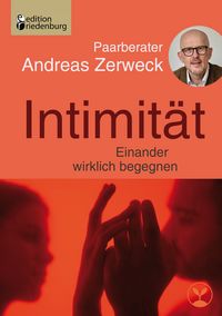 Produktbild: Intimit&auml;t - Einander wirklich begegnen