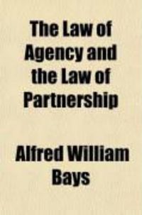 Produktbild: The Law of Agency and the Law of Partnership; With Questions, Problems and Forms