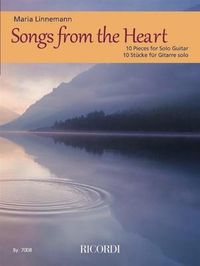 Produktbild: Songs from the Heart: 10 Pieces for Solo Guitar by Maria Linnemann