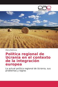 Produktbild: Pol&iacute;tica regional de Ucrania en el contexto de la integraci&oacute;n europea