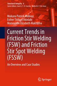 Produktbild: Current Trends in Friction Stir Welding (FSW) and Friction Stir Spot Welding (FSSW)