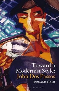 Produktbild: Toward a Modernist Style: John Dos Passos