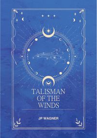 Produktbild: Talisman of the Winds (The Talisman Series, #1)