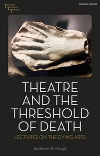 Produktbild: Theatre and the Threshold of Death