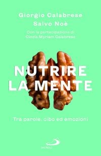 Produktbild: Nutrire la mente. Tra parole, cibo ed emozioni