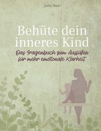 Produktbild: Beh&uuml;te dein inneres Kind
