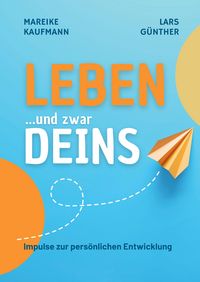 Produktbild: Leben ... und zwar Deins