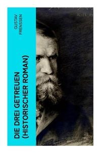 Produktbild: Die drei Getreuen (Historischer Roman)