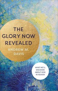 Produktbild: The Glory Now Revealed