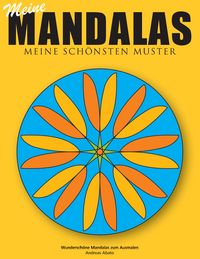 Produktbild: Meine Mandalas - Meine sch&ouml;nsten Muster - Wundersch&ouml;ne Mandalas zum Ausmalen