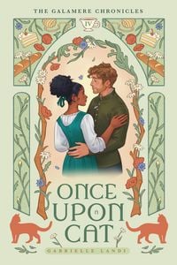 Produktbild: Once Upon A Cat (The Galamere Chronicles, #4)