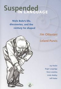 Produktbild: Suspended in Language: Niels Bohr's Life, Discoveries, and the Century He Shaped