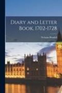Produktbild: Diary and Letter Book, 1702-1728