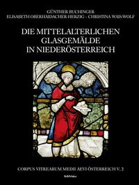 Bild vom Artikel Die mittelalterlichen Glasgemälde in Niederösterreich vom Autor Christina Wais-Wolf