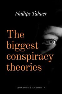 Produktbild: The biggest conspiracy theories (dark history, #1)