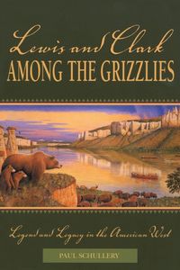 Produktbild: Lewis and Clark among the Grizzlies