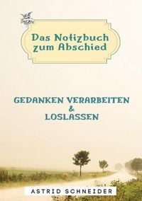 Produktbild: Das Notizbuch zum Abschied
