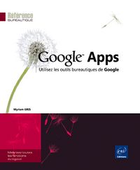 Produktbild: Google Apps : utilisez les outils bureautiques de Google