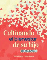 Produktbild: Cultivando El Bienestar de Su Hijo