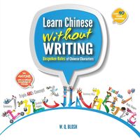Bild vom Artikel Learn Chinese Without Writing vom Autor W. Q. Blosh