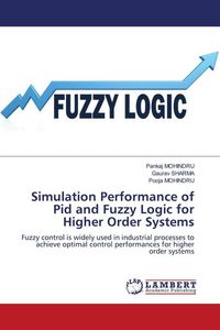 Produktbild: Simulation Performance of Pid and Fuzzy Logic for Higher Order Systems