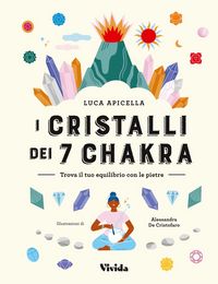 Produktbild: I cristalli dei 7 chakra. Trova il tuo equilibrio con le pietre