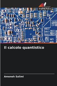 Produktbild: Il calcolo quantistico